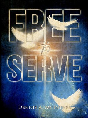 cover image of Free to Serve